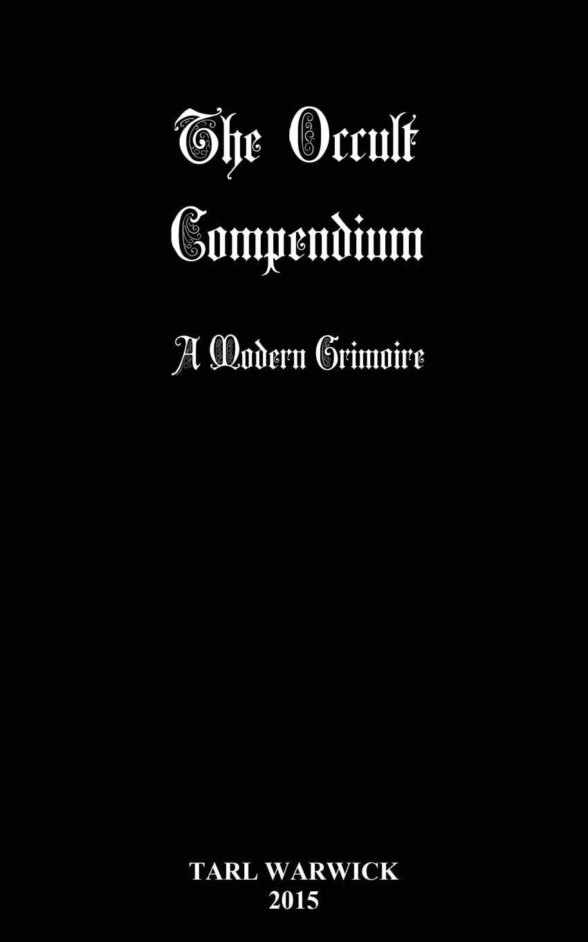The Occult Compendium: A Modern Grimoire