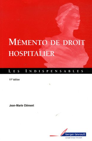 Mémento de droit hospitalier