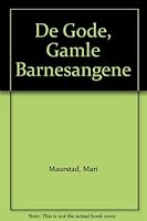 De Gode, Gamle Barnesangene 8252043917 Book Cover