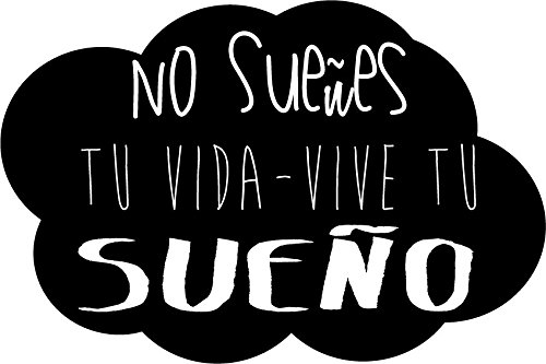 Docliick® Frase Vinilo 'No Sueñes Tu Vida Vive Tu..'   Decorativo Para Pared, Frases Motivadoras, Habitaciones   DC 16128 (Corte, 30x20cm)