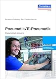  Pneumatik/E-Pneumatik Band 2: Pneumatisch steuern-Übungsband für den Auszubildenden