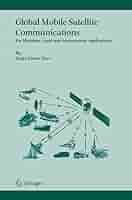 洋書 Global Mobile Satellite Communications Global Mobile Satellite Communications Theory: For Maritime