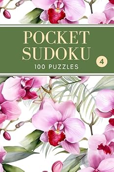 Paperback Pocket Sudoku: 100 Puzzles - Easy, Medium, Hard - with Solutions, Compact and Travel Size 4x6 Inches, Volume 4 (Pocket Sudoku - Easy/Medium/Hard) Book
