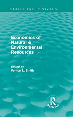 Economics of Natural & Environmental Resources-Wow! eBook