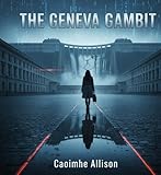 gambit marvel trailer ita  THE GENEVA GAMBIT (English Edition)