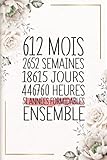  51 Années Formidables Ensemble: Cadeau d\'anniversaire aprés 51 années de mariage pour les couples, carnet ligné, 100 pages, 6 po x 9 po (15,2 x 22,9 cm)