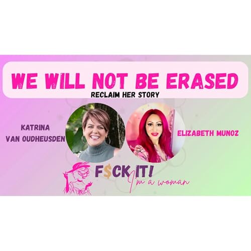 F$CK IT! I&rsquo;m a Woman: Erasing Women From History & Reclaiming Her Story (Witches, Medusa + Rage)