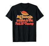 MY FAVORITE SEASON IS THE FALL OF TRUMP Impeach Meme T-Shirt