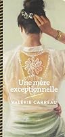 Une mère exceptionnelle 2923896378 Book Cover