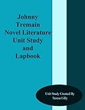 Johnny Tremain Novel Literature Unit Study and Lapbook
