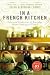In a French Kitchen: Tales and Traditions of Everyday Home Cooking in France