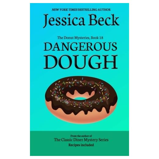 Dangerous Dough: Donut Mystery #18 (The Donut Mysteries)