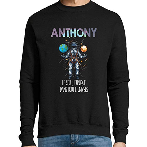 Anthony Le Seul, l'unique dans Tout l'univers | Sweat Homme Prénom / Nom - Pull Collection Cosmos Unique Original Fun et drôle XL