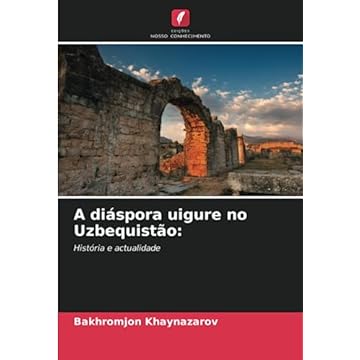 Capa do livro A diáspora uigure no Uzbequistão: História e actualidade