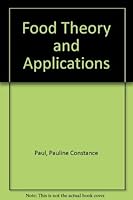 Food Theory and Applications 0471672505 Book Cover