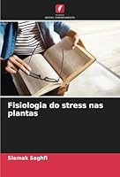 Fisiologia do stress nas plantas (Portuguese Edition) 620876520X Book Cover