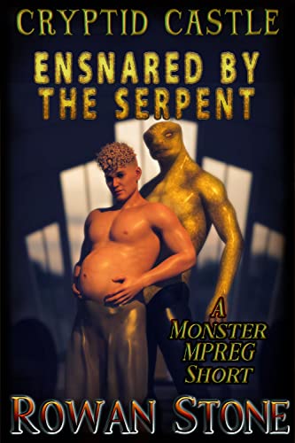 Ensnared By The Serpent: A Monster Mpreg Short (Cryptid Castle) #TOP26
