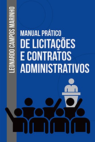 Manual prático de licitações e contratos administrativos