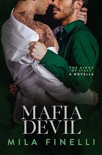 Mafia Devil: A Dark Mafia M/M Romance (The Kings of Italy)