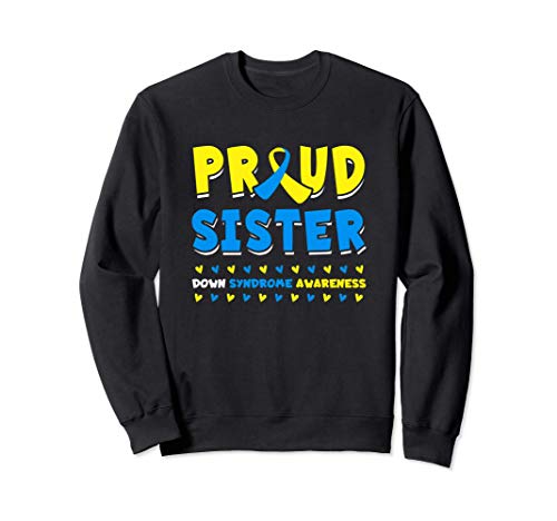 Proud Sister Down Syndrome Awareness Yellow Blue Ribbon Sudadera