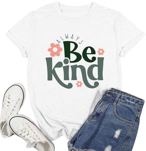 Be Kind Shirt for Women Kindness Teacher T-Shirt Inspirational Teacher Tee Tops