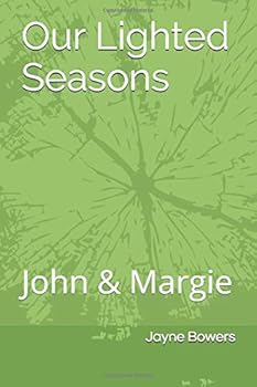 Our Lighted Seasons: John & Margie