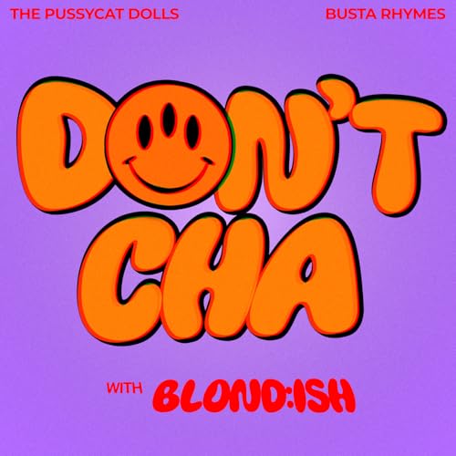 BLOND:ISH, The Pussycat Dolls & Busta Rhymes