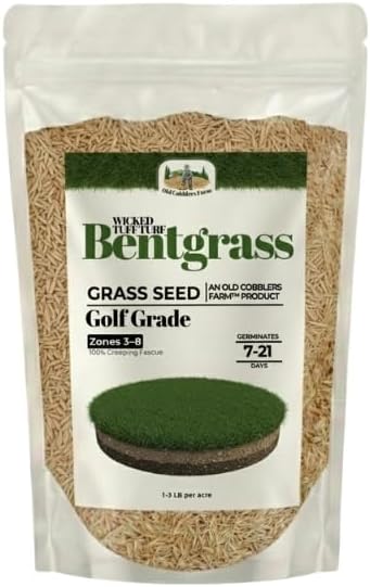 Old Cobblers Farm™ Wicked Tuff Turf Bentgrass (Grasses) - Fine-Textured, Dense Green Lawn & Turf Seed for Golf Greens, Lawns & Landscapes (5 lbs | 10 lbs | 15 lbs | 20 lbs) (20lbs)