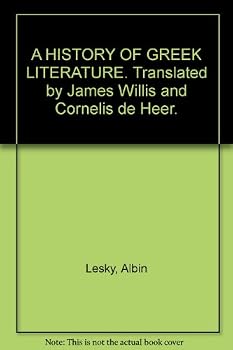 Hardcover A HISTORY OF GREEK LITERATURE. Translated by James Willis and Cornelis de Heer. Book
