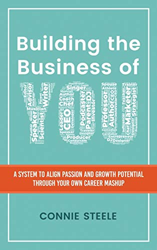Building the Business of You: A System to Align Passion