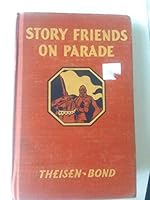 Story friends on parade (Half-title: Living literature for supplementary reading) B0007EYKLY Book Cover