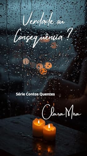 Verdade ou Consequência? (Contos Quentes Livro 4)
