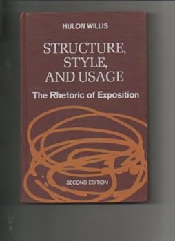 Hardcover Structure, Style, and Usage The Rhetoric of Exposition Book