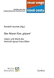 heinrich himmler steckbrief  Der Mann fürs ,pizare‘ – Leben und Werk des Heinrich Ignaz Franz Biber (Neue wege – nové cesti. Schriftenreihe des Sudetendeutschen Musikinstituts)