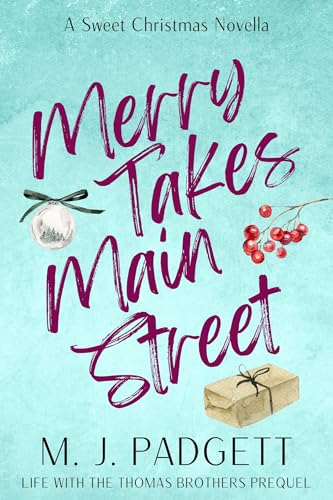 Merry Takes Main Street: A Christmas Prequel (Life With the Thomas Brothers)