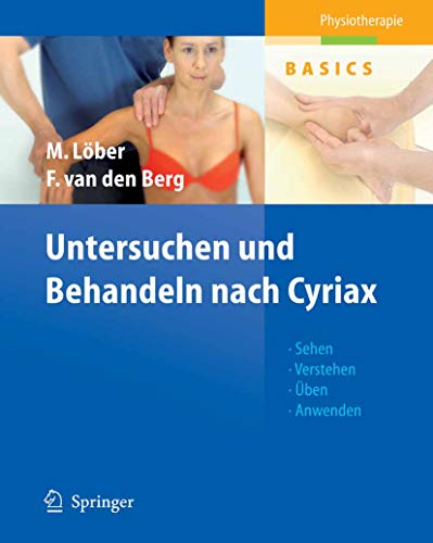 Télécharger Untersuchen und Behandeln nach Cyriax (Physiotherapie Basics) (German Edition) Gratuit