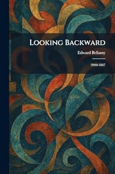 Looking Backward: 2000-1887