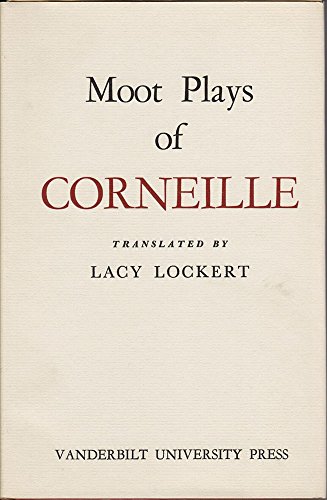 Moot Plays of Corneille