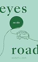 Eyes On The Road 1949759768 Book Cover