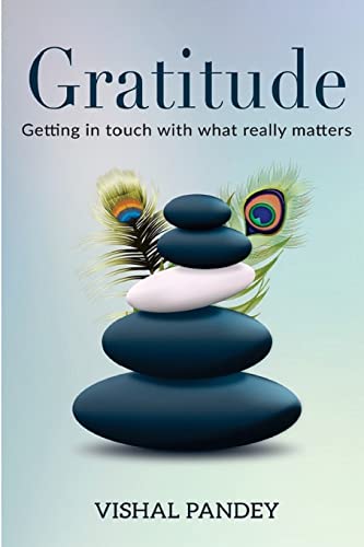 Gratitude: Getting In Touch With What Really Matters