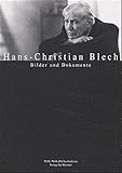 Hans-Christian Blech: Bilder und Dokumente (Hommage an Hans-Christian Blech - Kostbare Tondokumente)