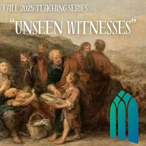 Unseen Witnesses Ep.8 - “Standing Proud" - OSC Sunday Sermons 10/26/25