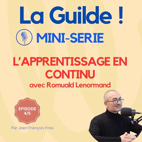 4/5 - L&rsquo;apprentissage en continu : une n&eacute;cessit&eacute;, pas une option