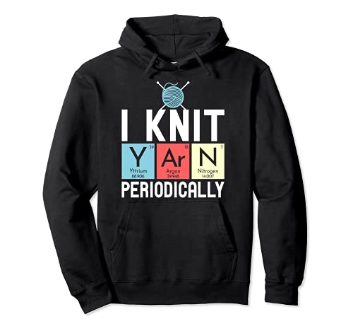 I Knit Yarn Periodically Knitters Funny Knitting Lover Pullover Hoodie, Black