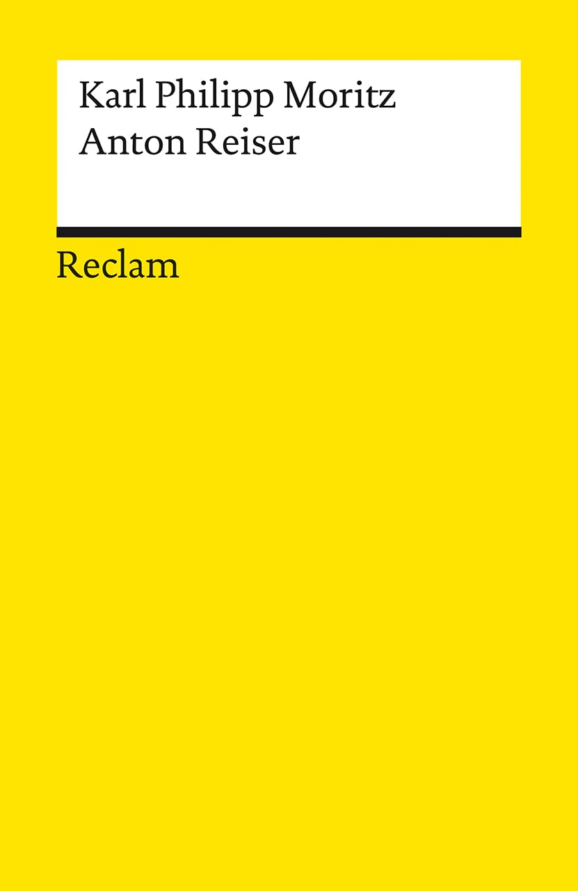 Anton Reiser: Ein psychologischer Roman