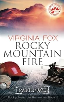 Paperback Rocky Mountain Fire (Rocky Mountain Romances, Book 6) Book