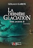 La dernière Glaciation