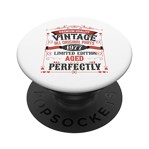 1977 Vintage All Orginal Parts Aged Perfectamente Divertido Cumpleaños PopSockets PopGrip Intercambiable