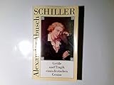  Schiller : Grösse u. Tragik e. dt. Genius.