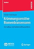 Krümmungssensitive Biomembransensoren: Ein Aufbau mit Kohlenstoffnanoröhren (MatWerk)